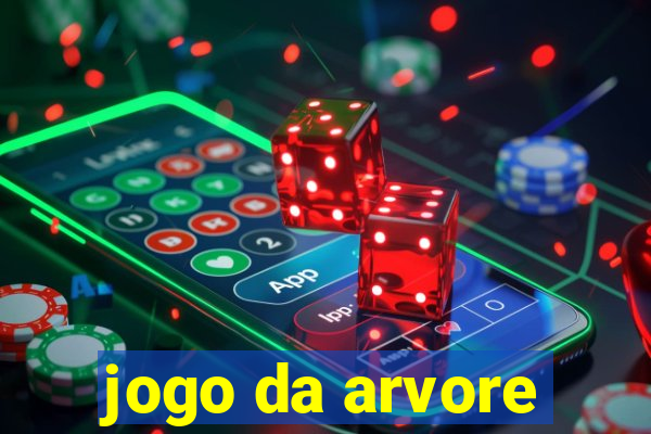 jogo da arvore